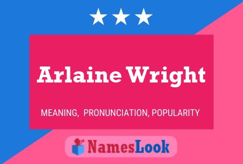 Постер имени Arlaine Wright