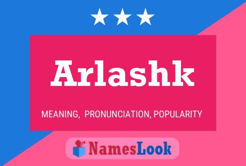 Постер имени Arlashk