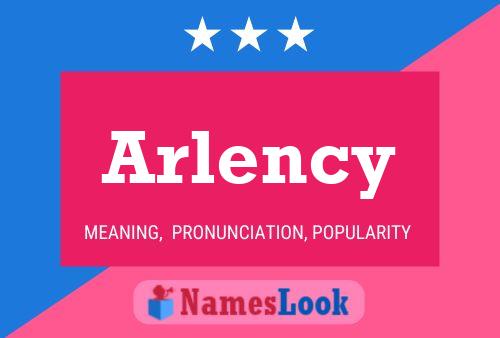 Постер имени Arlency