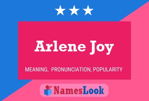 Постер имени Arlene Joy