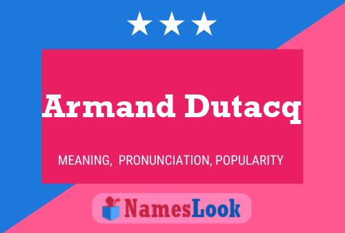 Постер имени Armand Dutacq