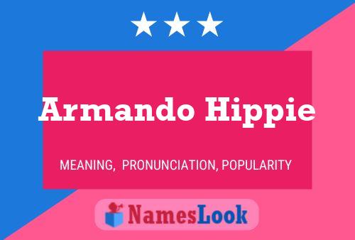 Постер имени Armando Hippie