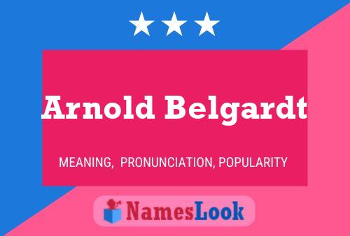 Постер имени Arnold Belgardt