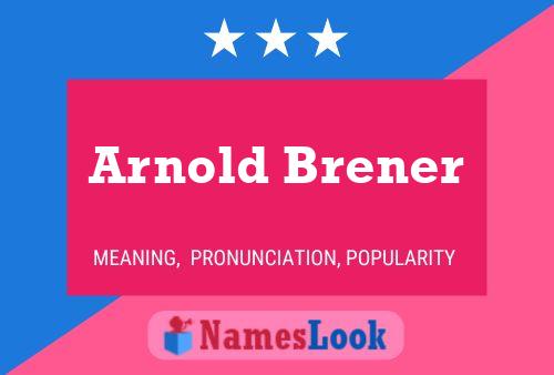 Постер имени Arnold Brener