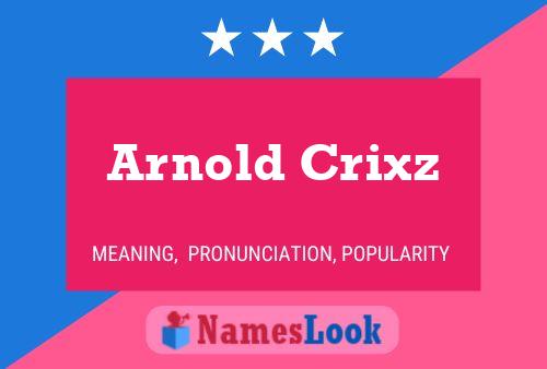 Постер имени Arnold Crixz