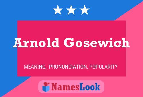 Постер имени Arnold Gosewich