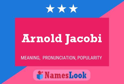 Постер имени Arnold Jacobi