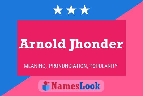 Постер имени Arnold Jhonder