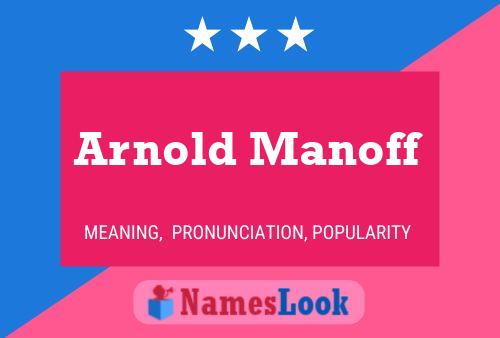 Постер имени Arnold Manoff