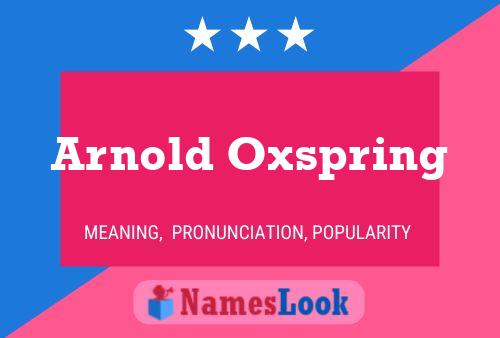 Постер имени Arnold Oxspring