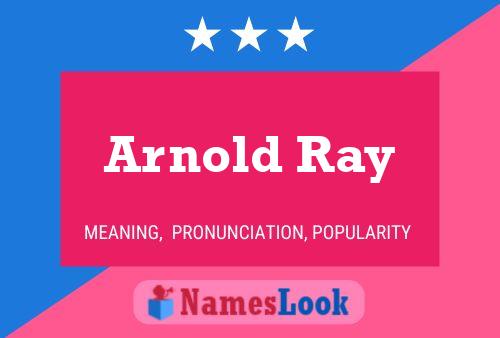 Постер имени Arnold Ray