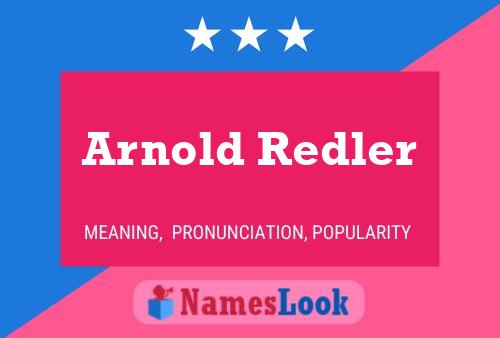 Постер имени Arnold Redler