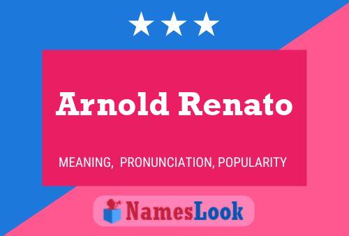 Постер имени Arnold Renato