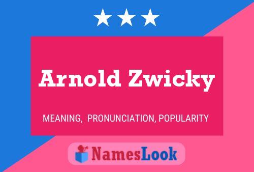 Постер имени Arnold Zwicky