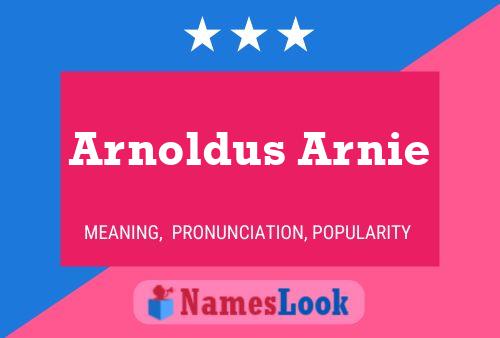 Постер имени Arnoldus Arnie