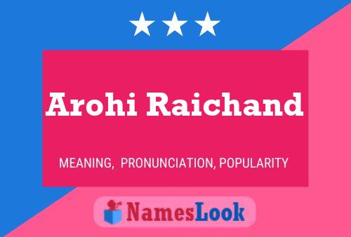 Постер имени Arohi Raichand