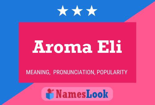 Постер имени Aroma Eli