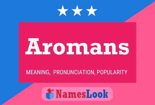 Постер имени Aromans