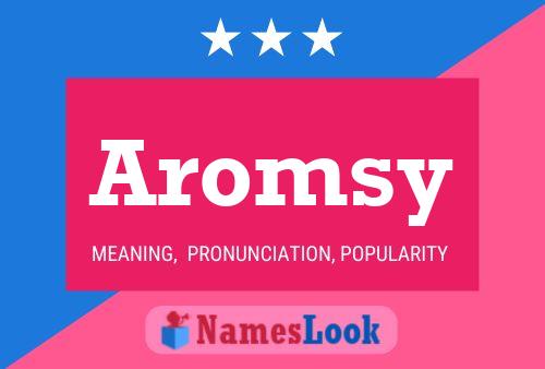 Постер имени Aromsy