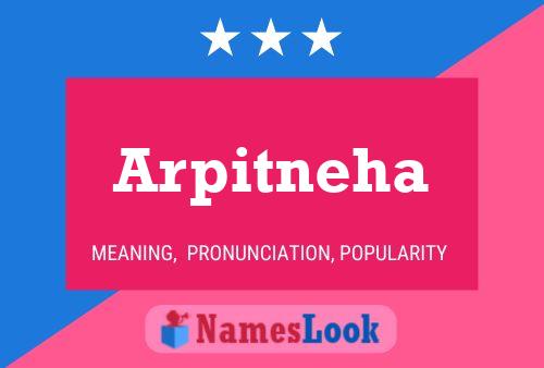 Постер имени Arpitneha