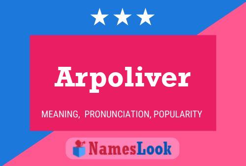 Постер имени Arpoliver