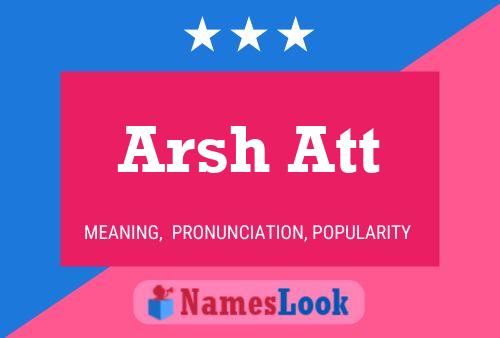 Постер имени Arsh Att