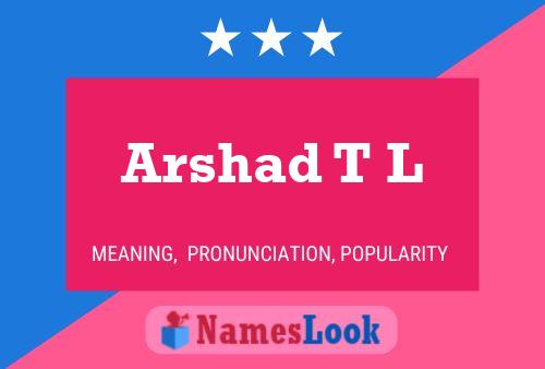 Постер имени Arshad T L