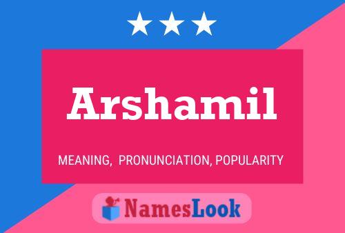 Постер имени Arshamil