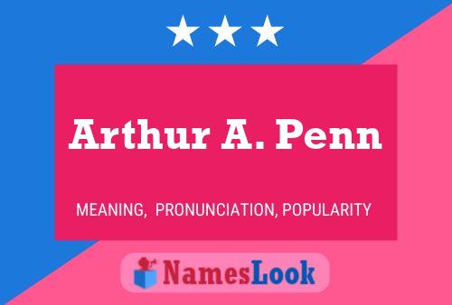 Постер имени Arthur A. Penn