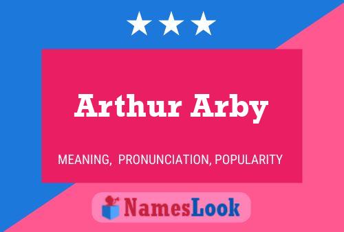 Постер имени Arthur Arby