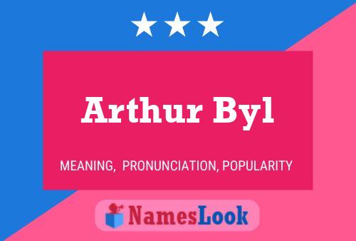 Постер имени Arthur Byl