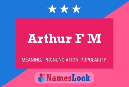 Постер имени Arthur F M