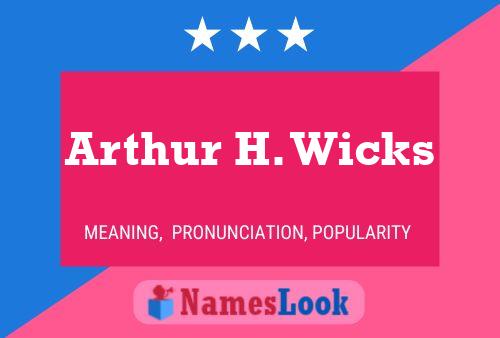 Постер имени Arthur H. Wicks