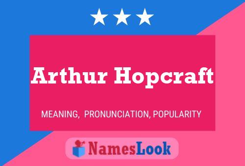 Постер имени Arthur Hopcraft