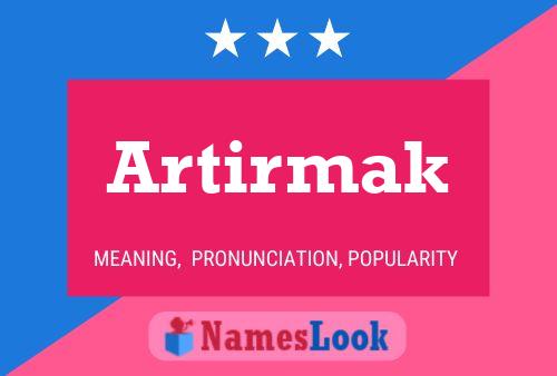 Постер имени Artirmak