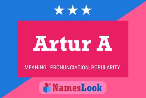 Постер имени Artur A