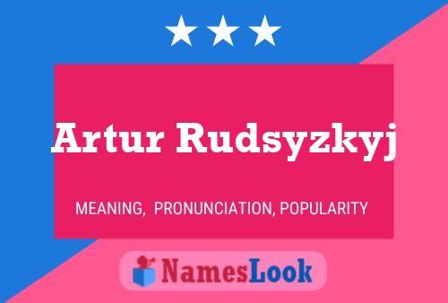 Постер имени Artur Rudsyzkyj