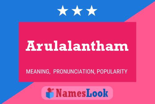 Постер имени Arulalantham