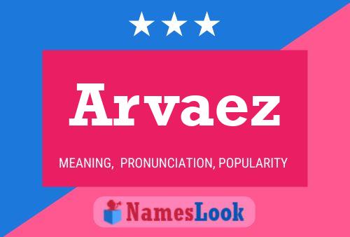 Постер имени Arvaez