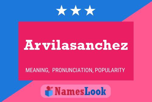 Постер имени Arvilasanchez