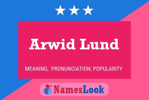 Постер имени Arwid Lund