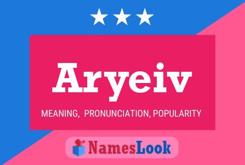 Постер имени Aryeiv