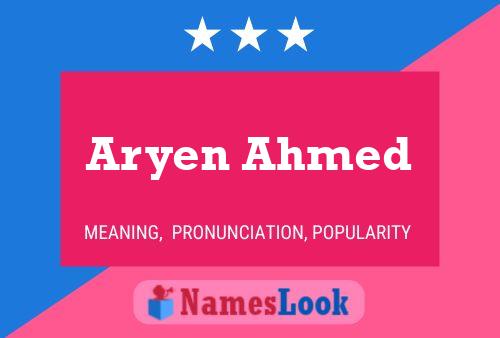 Постер имени Aryen Ahmed