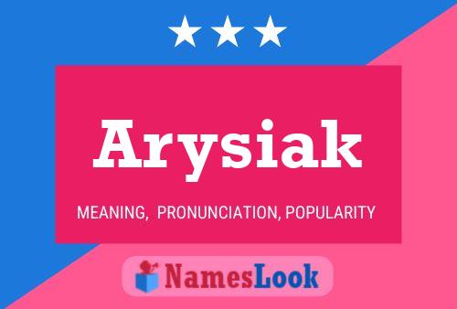 Постер имени Arysiak