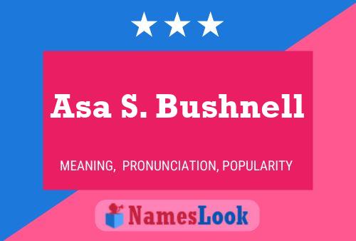 Постер имени Asa S. Bushnell