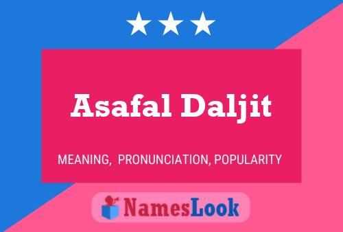 Постер имени Asafal Daljit