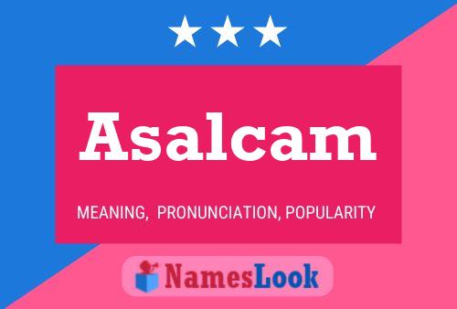 Постер имени Asalcam