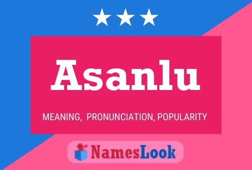 Постер имени Asanlu