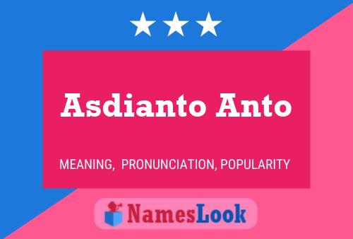 Постер имени Asdianto Anto