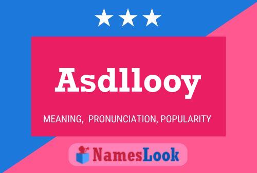 Постер имени Asdllooy